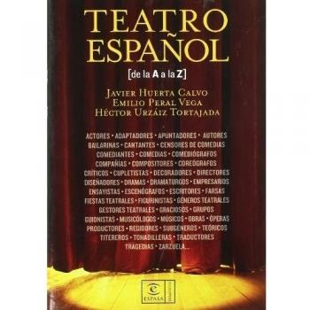 Diccionario de teatro español de la A a la Z (Tapa dura).