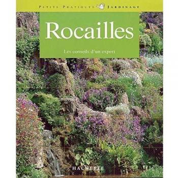 Almuth Scholz Rocailles : Aménagement, Plantations, Pour Réaliser Chez Soi Un Paysage Naturel En Miniature (Vie Pratique)