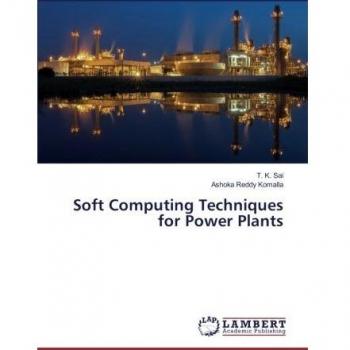 Soft Computing Techniques for Power Plants