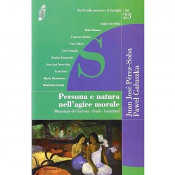 Persona e natura nell'agire morale. Memoriale di Cracovia. Studi. Contributi