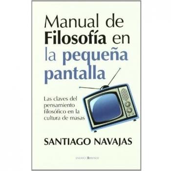 Manual de filosofia en la pequeña pantalla (Tapa blanda con solapas).
