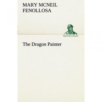 The Dragon Painter (TREDITION CLASSICS)