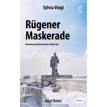 Rügener Maskerade: Insel Krimi. Kommissarin Burmeisters achter Fall
