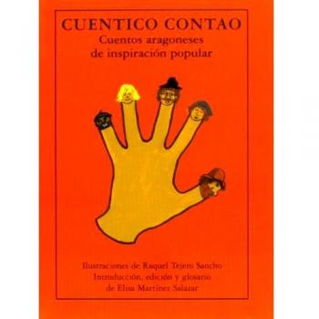 Cuentico contao. Cuentos aragoneses de inspiración popular