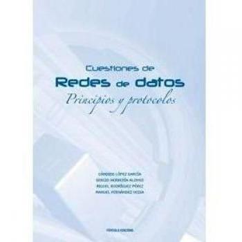 CUESTIONES DE REDES DE DATOS, PRINCIPIOS Y PROTOCOLOS
