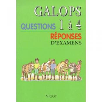 Galops 1 à 4 : Questions/Réponses d'Examens