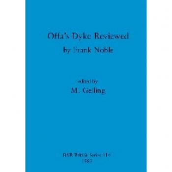 Offa's Dyke Reviewed,  BAR British Series