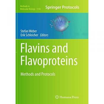 Flavins and Flavoproteins: Methods and Protocols (Methods in Molecular Biology, Band 1146)