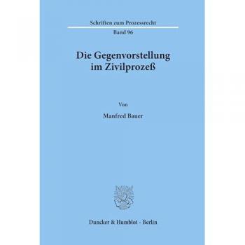 Die Gegenvorstellung im Zivilprozeß.