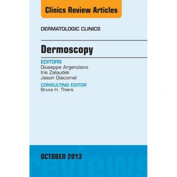 Vitalsource Technologies, Inc. Dermoscopy, an Issue of Dermatologic Clinics