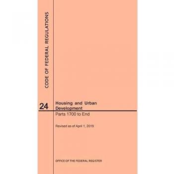 Code of Federal Regulations Title 24, Housing and Urban Development, Parts 1700-End, 2019