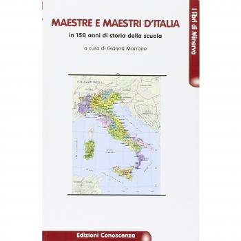 Maestre e maestri d'Italia. In 150 anni di storia della scuola