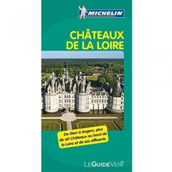 Chateaux de la Loire (Grüne Reiseführer)