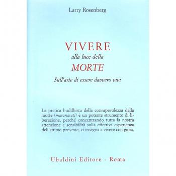 Vivere nella luce della morte. Sull'arte di essere davvero vivi