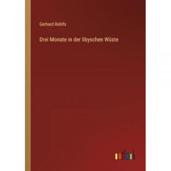 Drei Monate in der libyschen Wüste