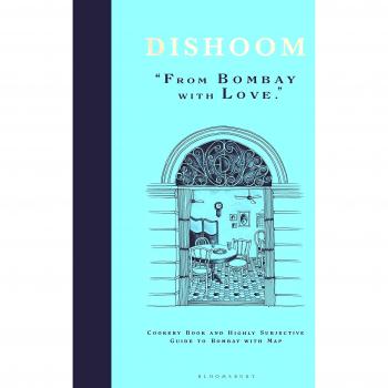 Dishoom : The first ever cookbook from the much-loved Indian restaurant