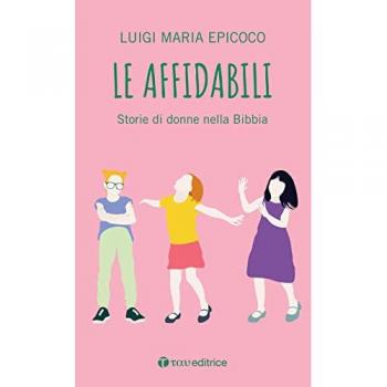 Le affidabili. Storie di donne nella Bibbia