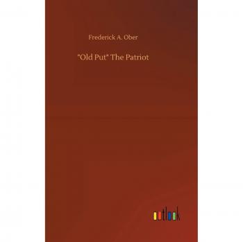 Old Put The Patriot