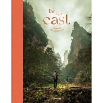 Alexa Schels Far Far East: A Tribute To Faraway Asia