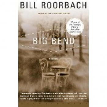 Big Bend, by Bill Roorbach