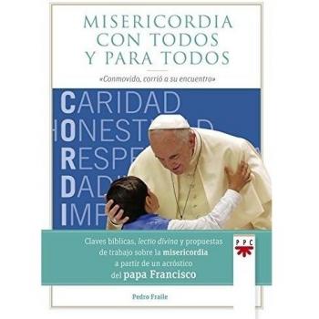 Misericordia con todos y para todos: Conmovido, corrio a su encuentro