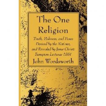 Wordsworth, John: The One Religion