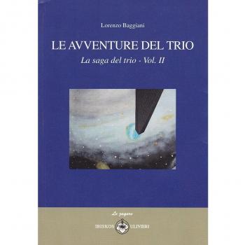 Le avventure del trio. La saga del trio