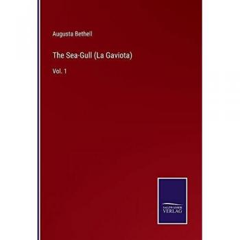 The Sea-Gull (La Gaviota): Vol. 1