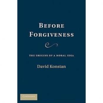 Before Forgiveness: The Origins of a Moral Idea
