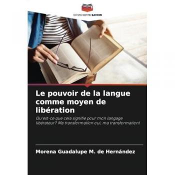 M. de Hernández, Morena Guadalupe: Le pouvoir de la langue comme moyen de libération