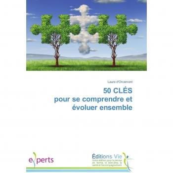 d'Orcemont, Laure: 50 CLÉS pour se comprendre et évoluer ensemble