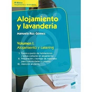 ALOJAMIENTO Y LAVANDERIA VOL I. ALOJAMIENTO Y CATERING