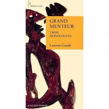 Grand menteur : Trois monologues d'amour chaviré