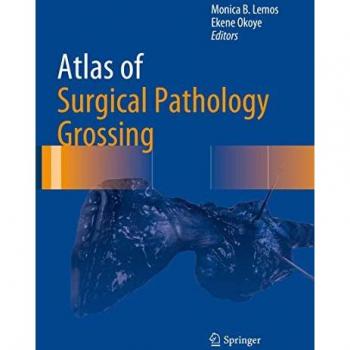 Atlas of Surgical Pathology Grossing