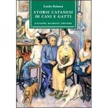 Storie catanesi di cani e gatti