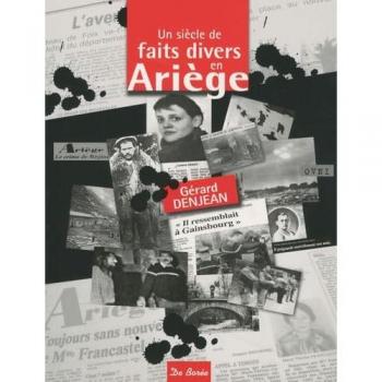 Un siècle de faits divers en Ariège