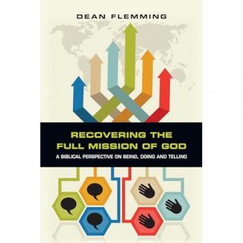 Recovering the Full Mission of God