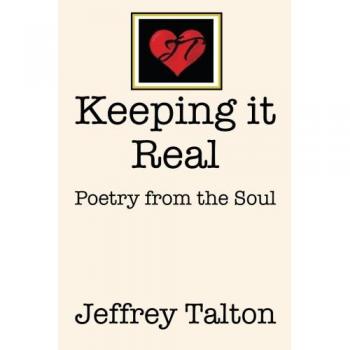 Keeping it Real: Poetry from the soul