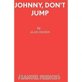 Johnny, Don't Jump (Acting Edition)