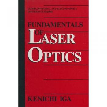 Iga, Kenichi: Fundamentals of Laser Optics
