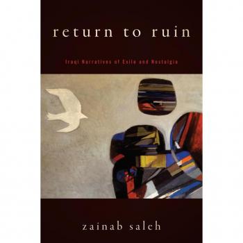 Stanford University Press Return to Ruin: Iraqi Narratives of Exile and Nostalgia