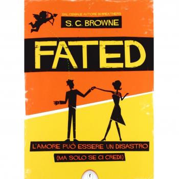 Fated. L'amore può essere un disastro