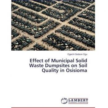 Effect of Municipal Solid Waste Dumpsites on Soil Quality in Osisioma