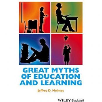 Great Myths of Education and Learning (Great Myths in Psychology)