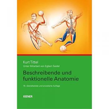 Kurt Tittel Beschreibende Und Funktionelle Anatomie
