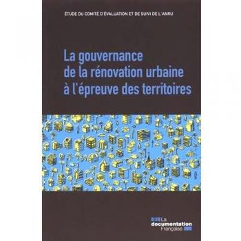 La gouvernance de la rénovation urbaine à l'épreuve des territoires