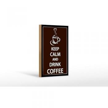 Kaffee‑Motiv Holztischschild „Keep Calm & Sip“ 12×18 cm