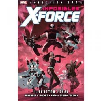 Imposibles x force 5. Ejecución final. 100% marvel