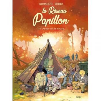 Le réseau Papillon. Vol. 8. Danger sur le maquis