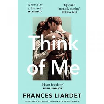 Liardet:Think Of Me, Belletristik von Frances Liardet